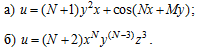 a) u=(N+1)y^2x+cos(Nx+My); 